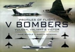 Profiles of Flight Series: V Bombers