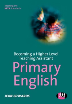 Becoming a Higher Level Teaching Assistant: Primary English