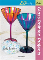Twenty to Make: Glass Painted Projects