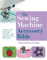 Sewing Machine Accessory Bible