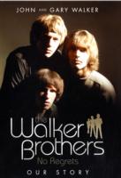 Walker Brothers - No Regrets