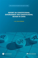 Report on Constitutional Enforcement and Constitutional Review in China