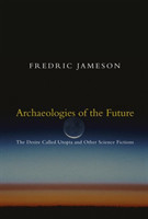 Archaeologies of the Future