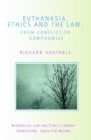 Euthanasia, Ethics and the Law
