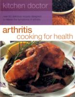 Kitchen Doctor: Arthritis Cooking for Health