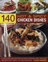 140 Hot and Spicy Chicken Dishes