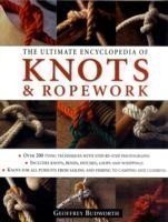 Ultimate Encyclopedia of Knots and Rope Work