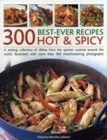 300 Best Ever Hot & Spicy Recipes