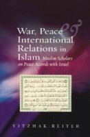 War, Peace & International Relations in Islam