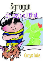 Cyfres Sgragan: Sgragan a'r Asyn o Fflint