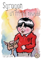 Cyfres Sgragan: Sgragan a'i Ffrind Newydd