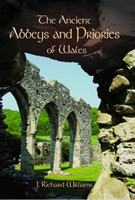 Ancient Abbeys and Priories of Wales, The