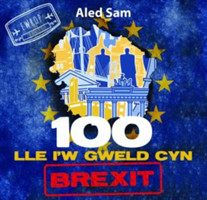 100 Lle i'w Gweld Cyn Brexit