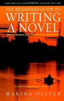 Beginner's Guide to Writing a Novel 4th Edition How to Prepare Your First Book for Publication