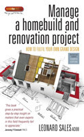 Manage a Homebuild and Renovation Project 4th Edition