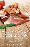 Make your own bacon and ham and other salted, smoked and cured meats