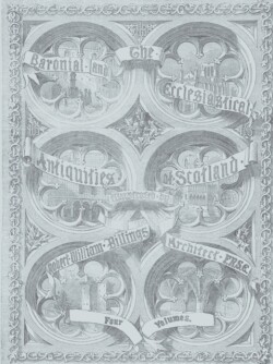 Baronial and Ecclesiastical Antiquities of Scotland (1901), The - Four Volumes in One