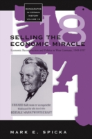 Selling the Economic Miracle