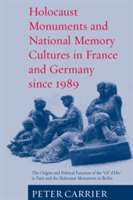 Holocaust Monuments and National Memory