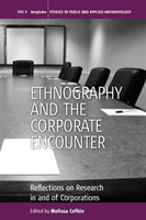 Ethnography and the Corporate Encounter