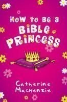 How to Be a Bible Princess