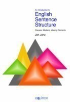 Introduction to English Sentence Structure Clauses, Markers, Missing Elements