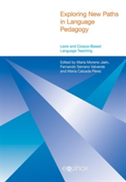 Exploring New Paths in Language Pedagogy Lexis and Corpus-based Language Teaching