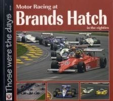 Motor Racing at Brands Hatch in the Eighties