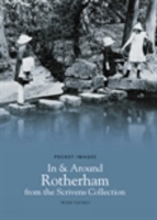 In and Around Rotherham from the Scrivens Collection: Pocket Images