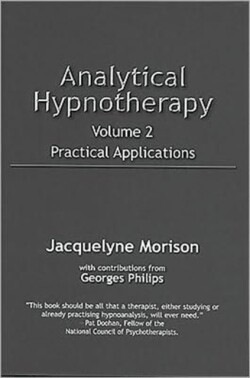 Analytical Hypnotherapy Volume 2