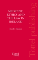 Medicine, Ethics and the Law in Ireland