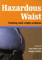 Hazardous Waist