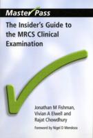 Insider's Guide to the MRCS Clinical Examination