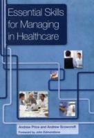 Essential Skills for Managing in Healthcare