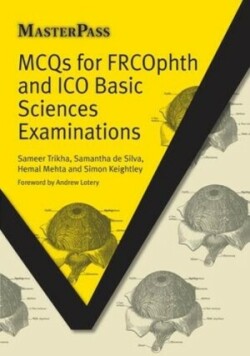 MCQs for FRCOphth and ICO Basic Sciences Examinations