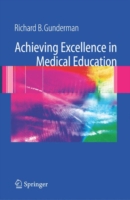 Achieving Excellence in Medical Education