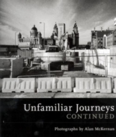 Unfamiliar Journeys Continued