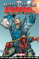 Marvel Platinum: The Definitive Deadpool Reloaded