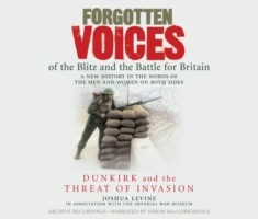 Forgotten Voices of the Blitz and the Battle For Britain - Part 1