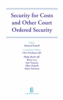 Security for Costs and Other Court Ordered Security