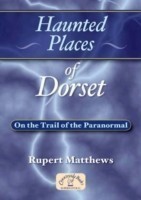 Haunted Places of Dorset