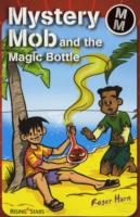 Mystery Mob and the Magic Bottle