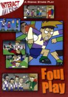 Interact: Foul Play