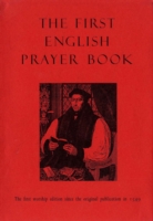First English Prayer Book (Adapted for Modern Us – The first worship edition since the original publication in 1549