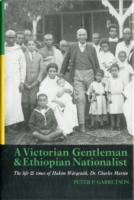 Victorian Gentleman and Ethiopian Nationalist