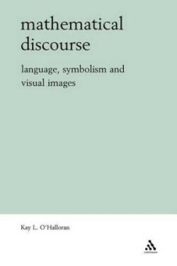 Mathematical Discourse Language, Symbolism and Visual Images