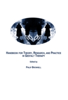 Handbook for Theory, Research, and Practice in Gestalt Therapy