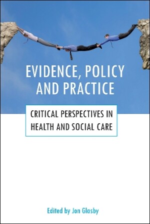 Evidence, policy and practice