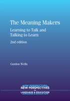 Meaning Makers Learning to Talk and Talking to Learn