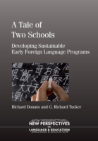 Tale of Two Schools Developing Sustainable Early Foreign Language Programs